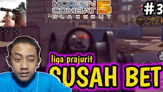 SUSAH BET WOI || -Modern Combat 5 (Indonesia)- || part#3