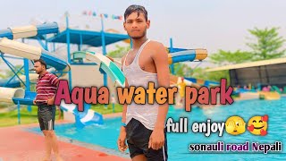 Aqua water park | Aqua water park in Nepal | like comment and subscribe || #vlogvideo #waterparkvlog