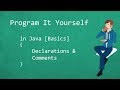 Program It Yourself in Java [Basics] - 3 - Declarations and Comments