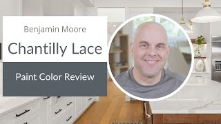 Benjamin Moore Chantilly Lace Paint Color Review