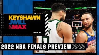Previewing the 2022 NBA Finals 🍿 Golden State Warriors vs. Boston Celtics | Keyshawn, JWill and Max