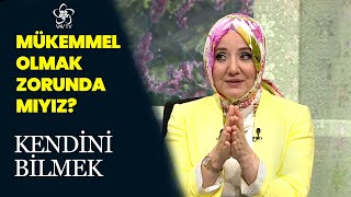 Neden Mükemmel Olma İhtiyacı Hissederiz? | Kendini Bilmek (184. Bölüm)