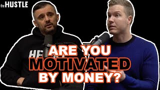 Are You Motivated By Money? | GaryVee and Sam Parr | My First Million Podcast