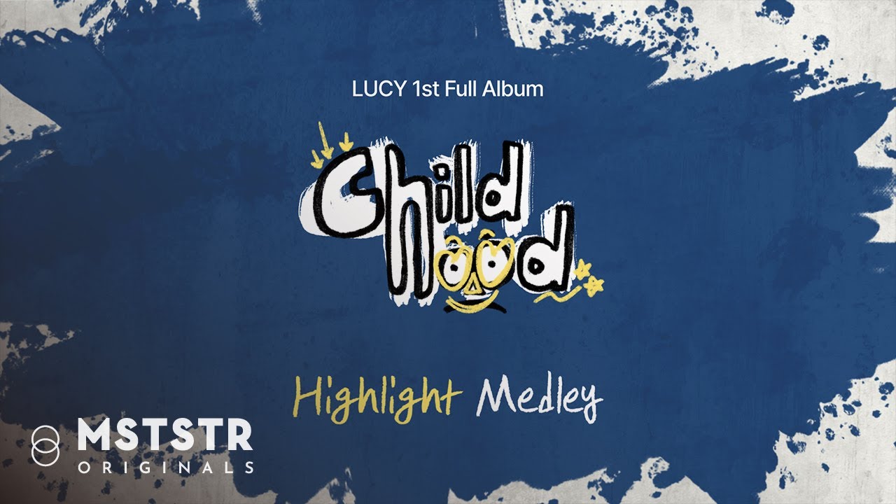 LUCY 1st Full Album 'Childhood' Highlight Medley - YouTube