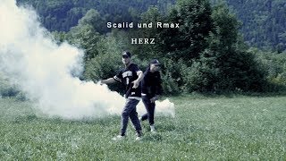 Scalid und Rmax ✖️ HERZ ✖️ [OFFICIAL HD VIDEO]