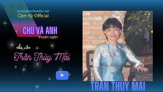 Chú và anh | Truyện ngắn của nhà văn Trần Thùy Mai