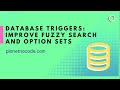 Improve Fuzzy Search and Option Sets with Database Triggers | Bubble.io Tutorials | Planetnocode.com