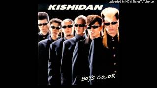 Kishidan - BOYS BRAVO!