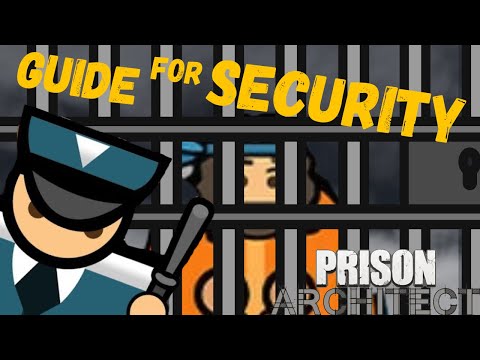 Guide to Security #Prisonarchitect #Guide #Game