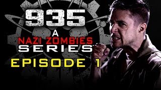 935: A NAZI ZOMBIES SERIES - EPISODE 1 (LIVE ACTION CALL OF DUTY: ZOMBIES)