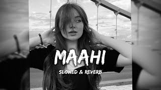 Maahi - [Slowed+Reverb] Emraan Hashmi | Toshi Shabri | Dark lofi2.0