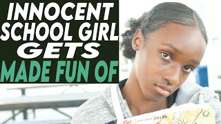 Innocent School Girl Gets Made Fun Of, Watch What Happens Next!