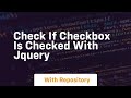 check if checkbox is checked with jquery