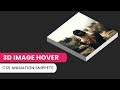 CSS3 3d image hover effect animation | CSS Animation Snippets