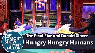 Hungry Hungry Humans with the Final Five and Donald Glover