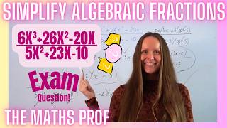 Simplifying Algebraic Fractions | Real Exam Question Explained | The Maths Prof