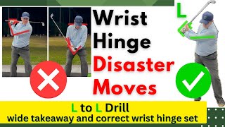 Wrist Hinge Disaster Moves - Killing Amateur's Golf (L to L Drill will fix it)