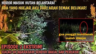 HOROR BANGET MASUK HUTAN BELANTARA KALIMANTAN -ADA YANG NGEJAR GUA DARI ARAH BELAKANG!#explore