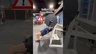 Incline Bench Press Mistake (HOW TO FIX!) #shorts #gym