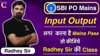 SBI PO Mains | Input Output | Reasoning | अगर  करना है  Mains Passतो कीजिये Radhey Sir की Class