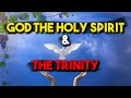 God the Holy Spirit and the Trinity (The Vine: The Comforter) - Nader Mansour