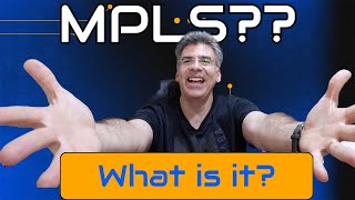 MPLS - What is MPLS?