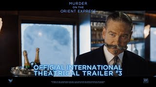 Murder On The Orient Express [Official International Theatrical Trailer #3 in HD (1080p)]