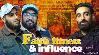 Faith Fitness \u0026 influence || Professional fighter form Kashmir || The MJ Podcast EP. 14