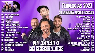 LA KONGA X KE PERSONAJES TENDENCIA 2024 - COLECCIONES DE CANCIONES LA KONGA X KE PERSONAJES 2024