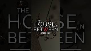 The House in Between - Full Free Movie #fullmovie #haunted #documentary