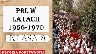 PRL w latach 1956-1970 - Historia podstawowa - Klasa 8