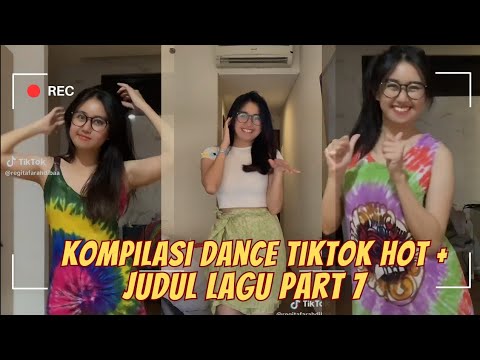 Kompilasi Dance Tiktok Hot Viral+ Judul Lagu Part 7 #tiktok #fyp - YouTube