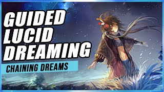Guided Lucid Dreaming: Experience Multiple Lucid Dreams With This Guided Meditation