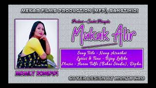 Nang Ason - Mirmily Rongpipi || Album - Mukak Alir || Official release -2020