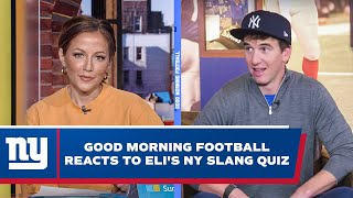 GMFB Crew Reacts to Eli Getting Quizzed on New York Slang on The Eli Manning Show