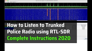 How to Listen to Trunked Police Radio | Complete Instructions 2020