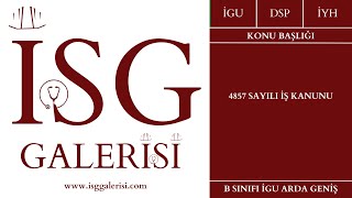 15) 4857 SAYILI İŞ KANUNU 1. VE 2. BÖLÜM