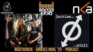 Rocker Rádió - Junkies: Nihil '25 - Magyarock