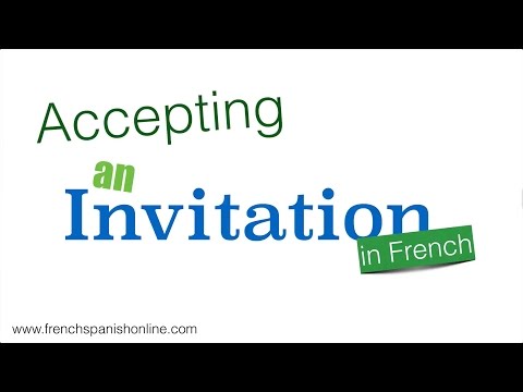 4 ways to accept an invitation in French 4 ways to accept an invitation in French