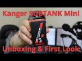 Kanger SUBTANK Mini Unboxing and first impressions