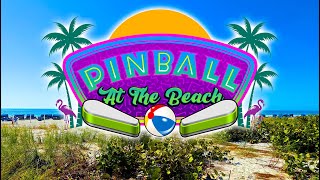 Pinball At The Beach 2025 - Five Minute Tour - Pinball News