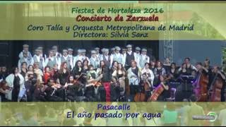 El año pasado por agua (Pasacalle). Coro Talía y Orquesta Metropolitana de Madrid