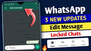 WhatsApp 3 new updates || WhatsApp Edit message || WhatsApp Bottom navigation bar update