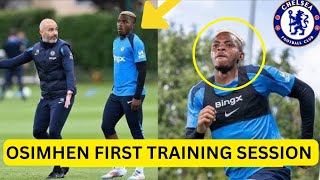 VICTOR OSIMHEN SHAKES CHELSEA IN FIRST TRAINING SESSION UNDER MARESCA!