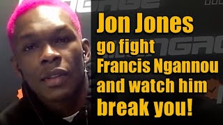 Israel Adesanya's has sharp words for Jon Jones after his move to UFC heavyweight division