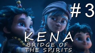 KENA bridge of spirits: #Parte 3