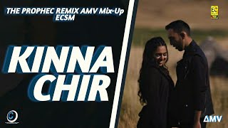 Kina Chir (Official Video) | The PropheC | Latest Punjabi Mashup 2024 | The ∆ Verma, AMV MixUp, ECSM