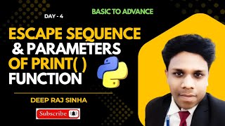 Escape Sequences & print() Function in Python (Day #4)| Python for Beginners