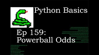 Python Basics How to find the Powerball Lottery Odds