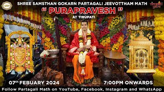 PURAPRAVESH | Tirupati Yatra | Parampujya Swamiji | 7th February | Tirupati | Partagali Math | Goa